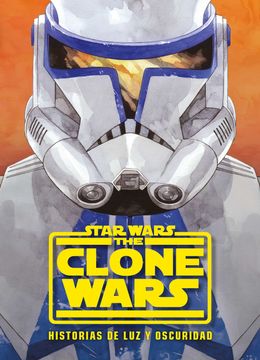 portada Star Wars. The Clone Wars. Historias de luz y Oscuridad (in Spanish)