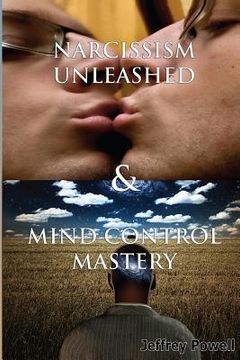 portada Narcissism Unleashed & Mind Control Mastery