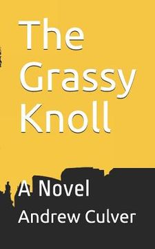 portada The Grassy Knoll (en Inglés)