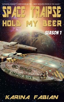 portada Space Traipse: Hold My Beer, Season 1 (en Inglés)