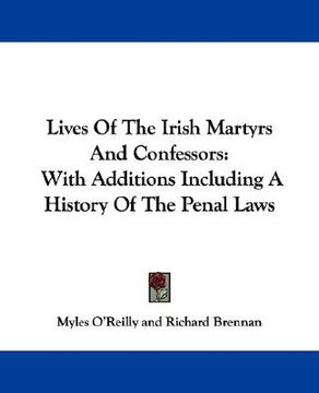 portada lives of the irish martyrs and confessors: with additions including a history of the penal laws