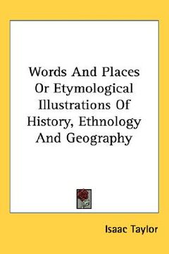 portada words and places or etymological illustrations of history, ethnology and geography (en Inglés)
