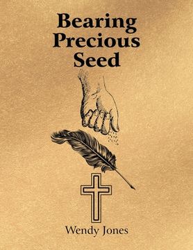 portada Bearing Precious Seed (en Inglés)