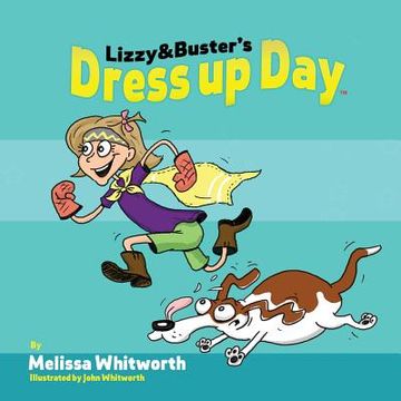 portada Lizzy & Buster's Dress up day (in English)