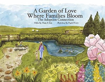 portada A Garden of Love Where Families Bloom: The Adoption Connection (en Inglés)