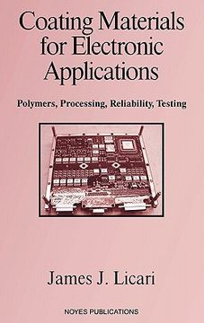 portada coating materials for electronic applications: polymers, processing, reliability, testing (en Inglés)