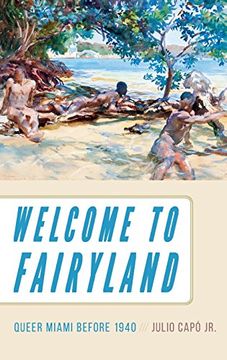 portada Welcome to Fairyland: Queer Miami before 1940