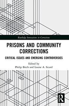 portada Prisons and Community Corrections (Innovations in Corrections) (in English)