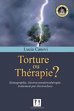 portada Torture ou thérapie ?: Sismographie, électroconvulsivothérapie, traitement par électrochocs
