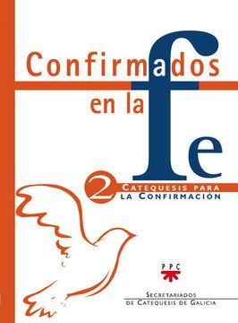 portada Confirmados en la fe. Catequesis Para la Confirmación 2 (Catequesis Galicia) (in Spanish)