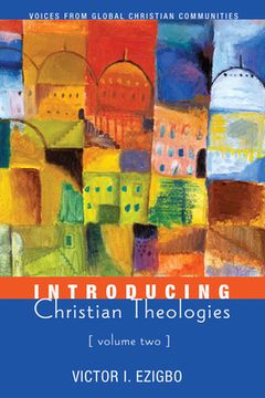 portada Introducing Christian Theologies, Volume Two (en Inglés)