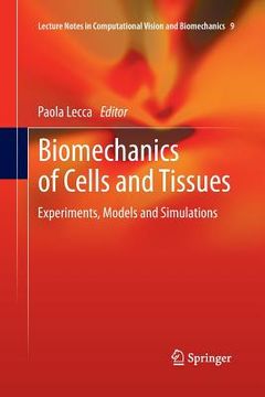 portada Biomechanics of Cells and Tissues: Experiments, Models and Simulations (en Inglés)