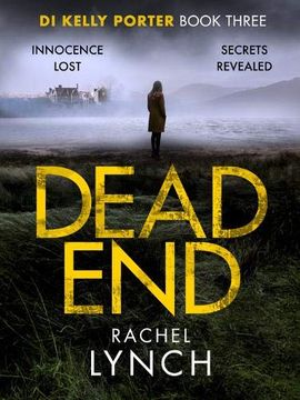 portada Dead End: A Gripping di Kelly Porter Crime Thriller (Detective Kelly Porter) 