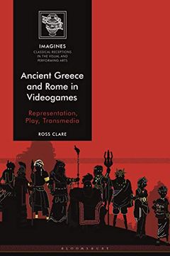 portada Ancient Greece and Rome in Videogames: Representation, Play, Transmedia (Imagines – Classical Receptions in the Visual and Performing Arts) (en Inglés)