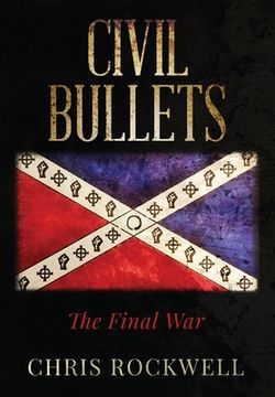 portada Civil Bullets: The Final War (en Inglés)