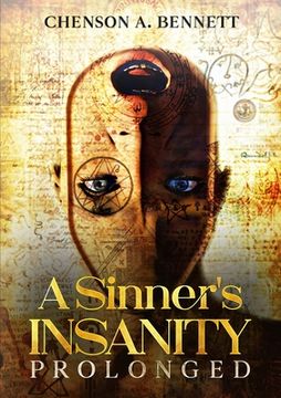 portada A Sinner's Insanity Prolonged (en Inglés)