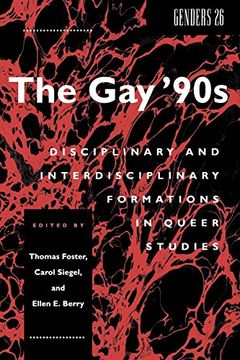 portada The gay '90S: Disciplinary and Interdisciplinary Formations in Queer Studies (in English)