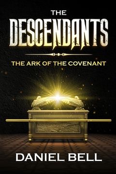portada The Descendants: The Ark of the Covenant (en Inglés)