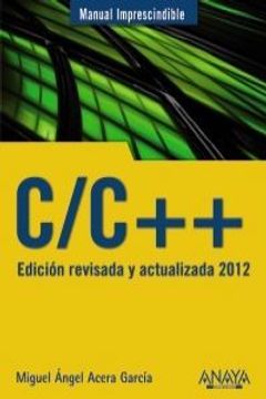 portada C/C++. Edición revisada y actualizada 2012 (Manuales Imprescindibles)