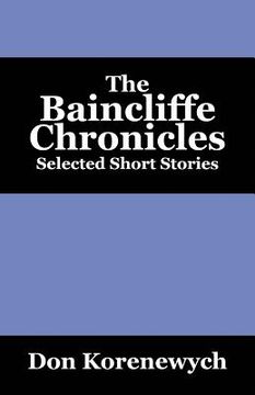 portada The Baincliffe Chronicles: Selected Short Stories (in English)