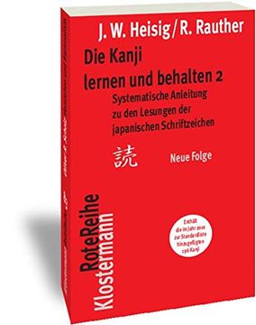 portada Die Kanji Lernen und Behalten 2: Systematische Anleitung zu den Lesungen der Japanischen Schriftzeichen (en Alemán)