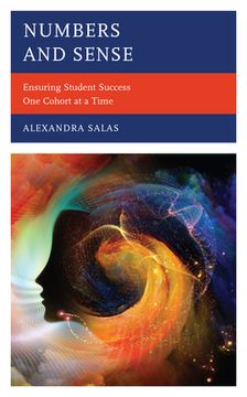portada Numbers and Sense: Ensuring Student Success One Cohort at a Time (en Inglés)