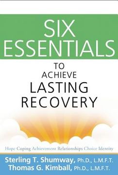 portada six essentials to achieve lasting recovery (en Inglés)