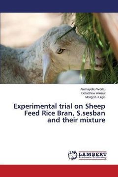 portada Experimental trial on Sheep Feed Rice Bran, S.sesban and their mixture