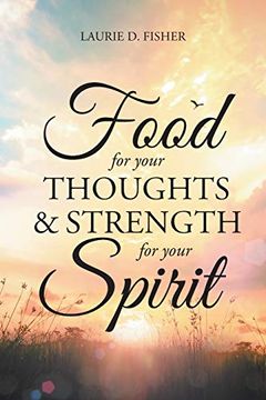 portada Food for Your Thoughts and Strength for Your Spirit (en Inglés)