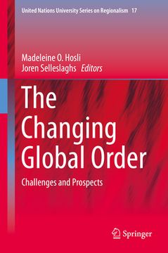 portada The Changing Global Order: Challenges and Prospects (en Inglés)