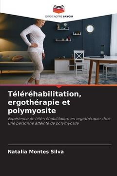 portada Téléréhabilitation, ergothérapie et polymyosite (en Francés)