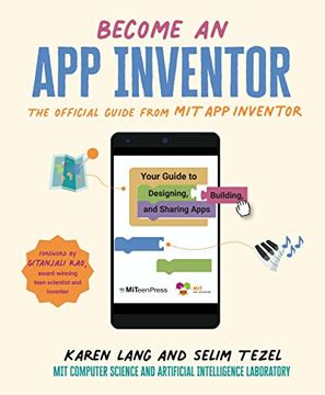 portada Become an app Inventor: The Official Guide From mit app Inventor: Your Guide to Designing, Building, and Sharing Apps 