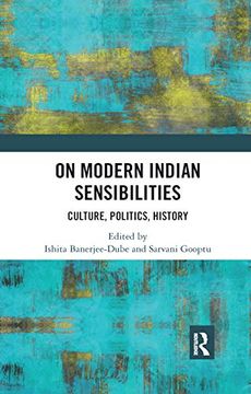 portada On Modern Indian Sensibilities: Culture, Politics, History (en Inglés)