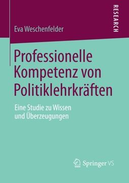 portada Professionelle Kompetenz von Politiklehrkräften: Eine Studie zu Wissen und Überzeugungen (German Edition)