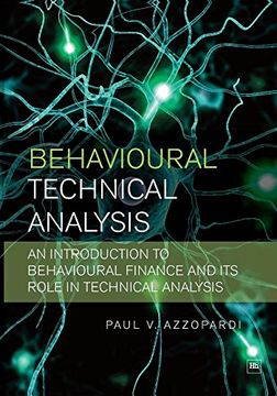 portada Behavioural Technical Analysis: An Introduction to Behavioural Finance and its Role in Technical Analysis (in English)