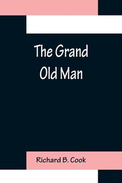 portada The Grand Old Man (in English)