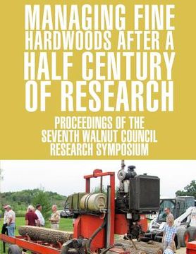 portada Managing Fine Hardwoods after a Half Century of Research (en Inglés)
