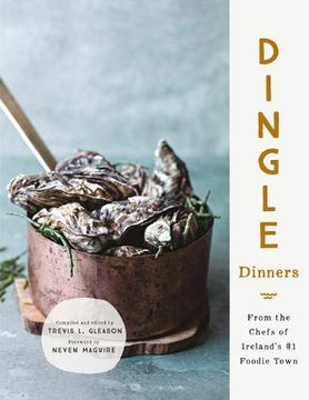 portada Dingle Dinners: From the Chefs of Ireland's #1 Foodie Town (en Inglés)