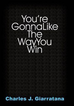 portada You're Gonna Like the way you win (en Inglés)