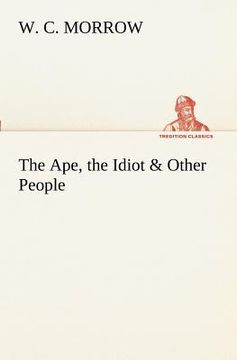 portada the ape, the idiot & other people