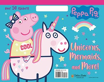 portada Unicorns, Mermaids, and More! (Peppa Pig) (en Inglés)