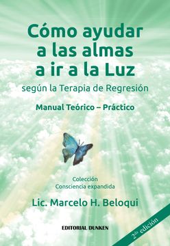 portada Cómo ayudar a las almas a ir a la Luz según la Terapia de Regresión (in Spanish)