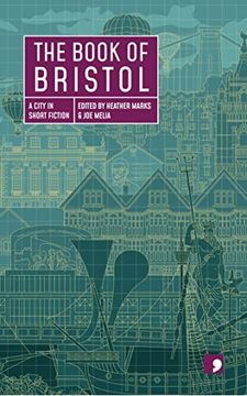 portada The Book of Bristol: A City in Short Fiction (Reading the City) 