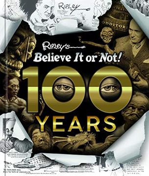 portada Ripley's Believe it or Not! 100 Years (en Inglés)