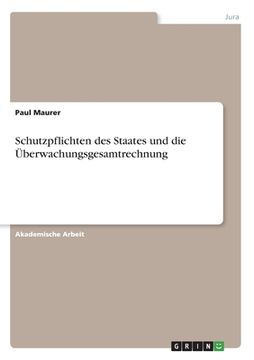 portada Schutzpflichten des Staates und die Überwachungsgesamtrechnung (in German)