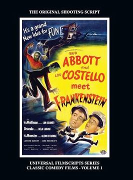 portada Abbott and Costello Meet Frankenstein: (Universal Filmscripts Series Classic Comedies, Vol 1) (hardback) (in English)