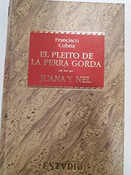 portada El Pleito de la Perra Gorda; Juana y nel (in Spanish)
