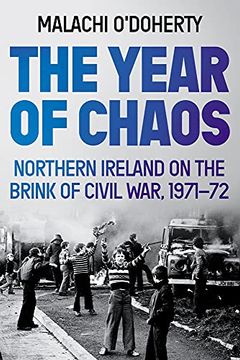 portada The Year of Chaos: Northern Ireland on the Brink of Civil War, 1971-72
