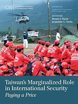 portada Taiwan's Marginalized Role in International Security: Paying a Price (Csis Reports) (in English)