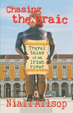 portada Chasing the craic: Travel tales of an Irish rover (in English)